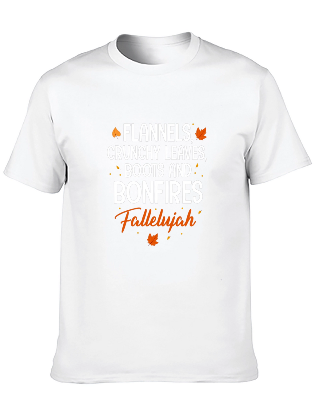 Flannels Crunchy Leaves Bonfires Falleluah T-Shirt