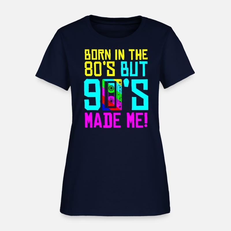 Born In The 80S But 90S Made Me - I Love 80S Love