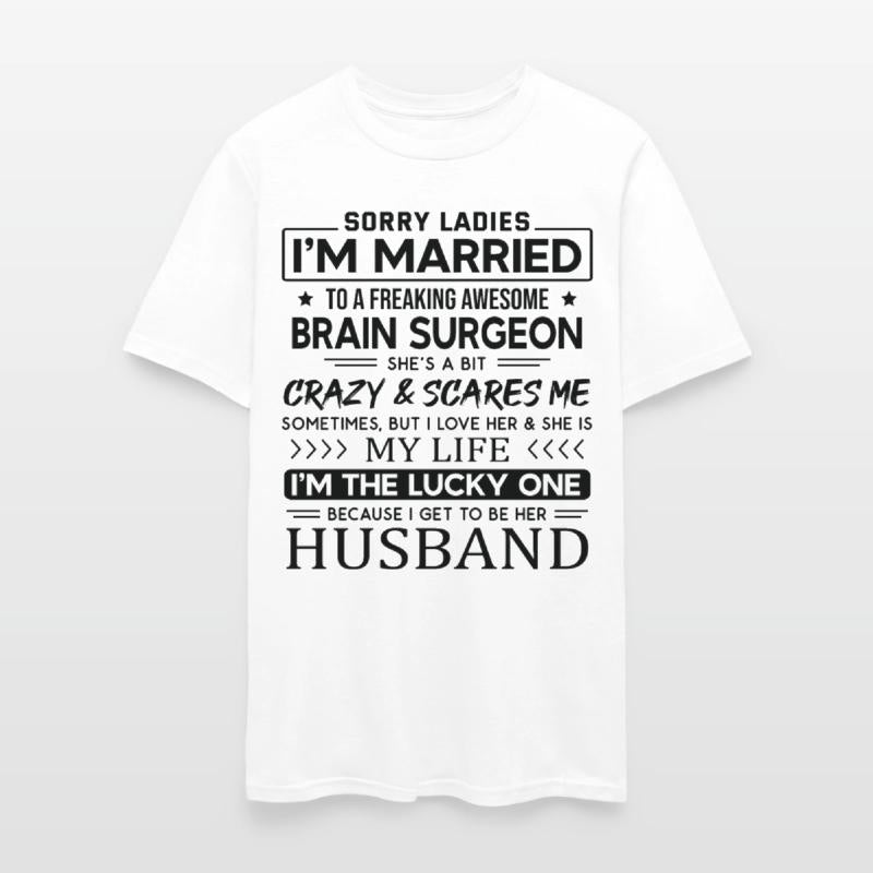 Brain Surgeon Funny Saying For Husband