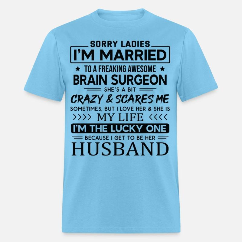 Brain Surgeon Funny Saying For Husband