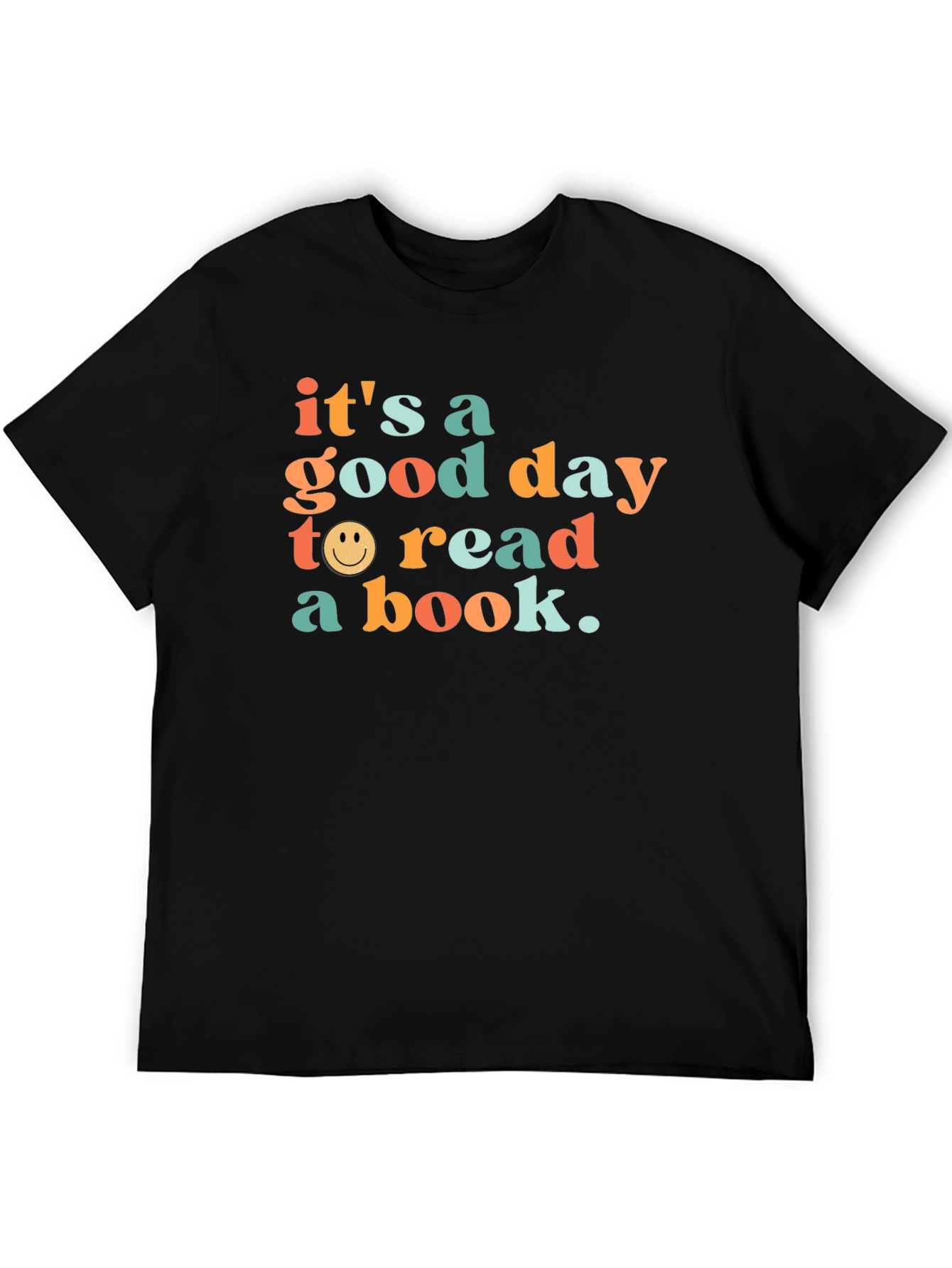 Its a Good Day to Read a Book T-Shirt