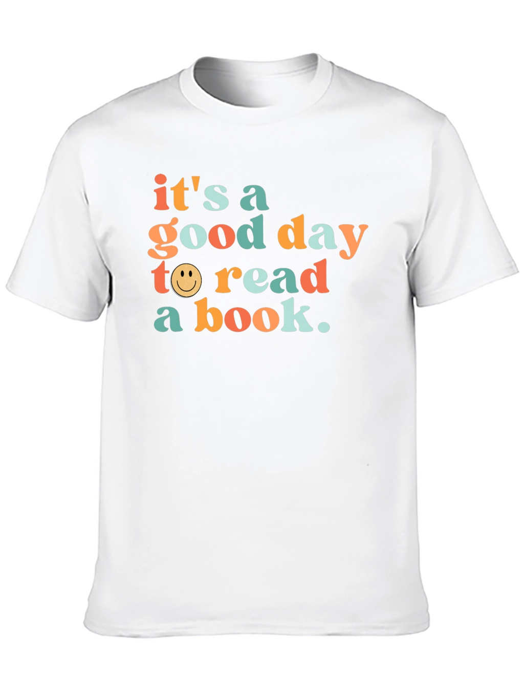 Its a Good Day to Read a Book T-Shirt