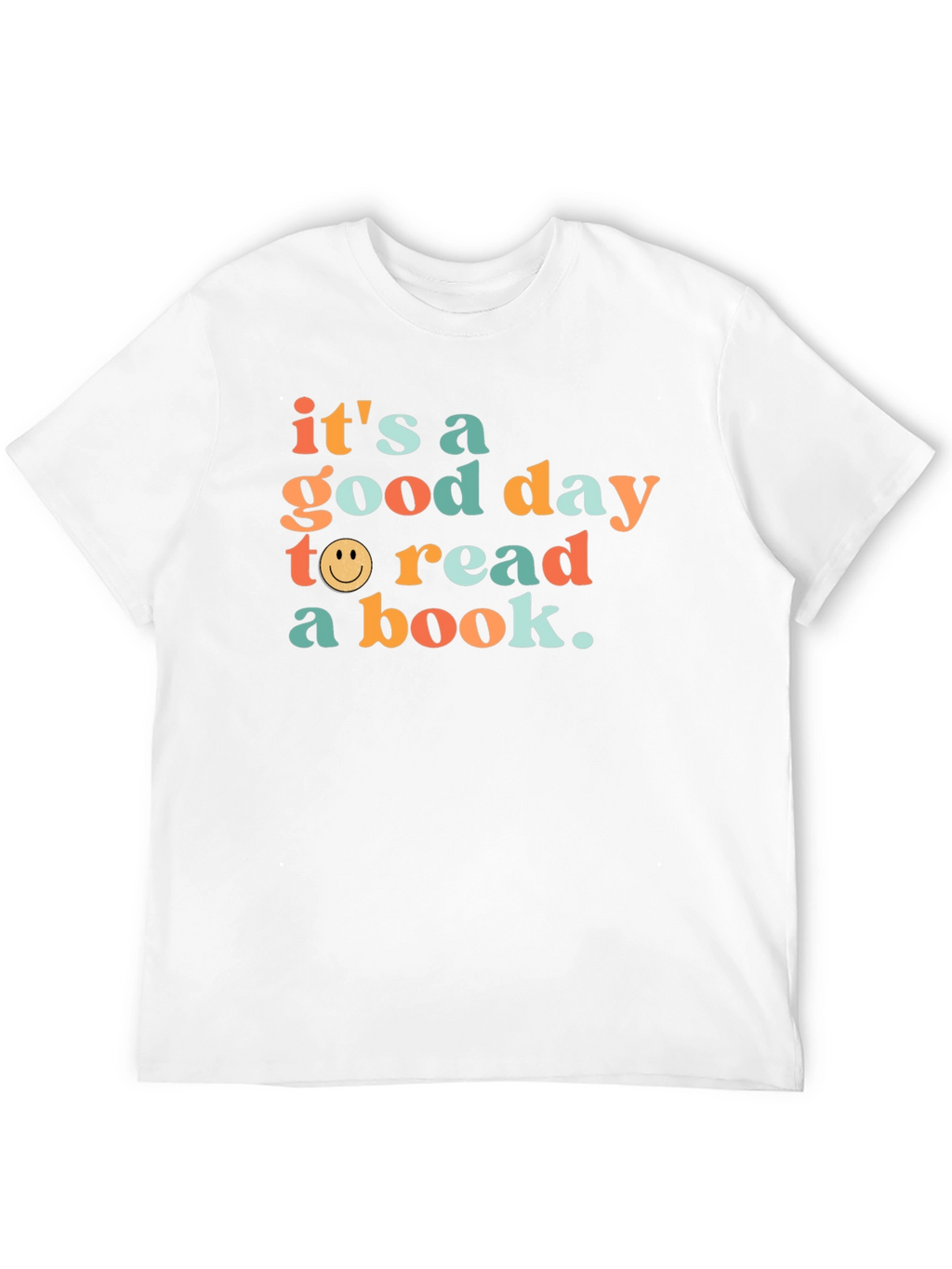 Its a Good Day to Read a Book T-Shirt