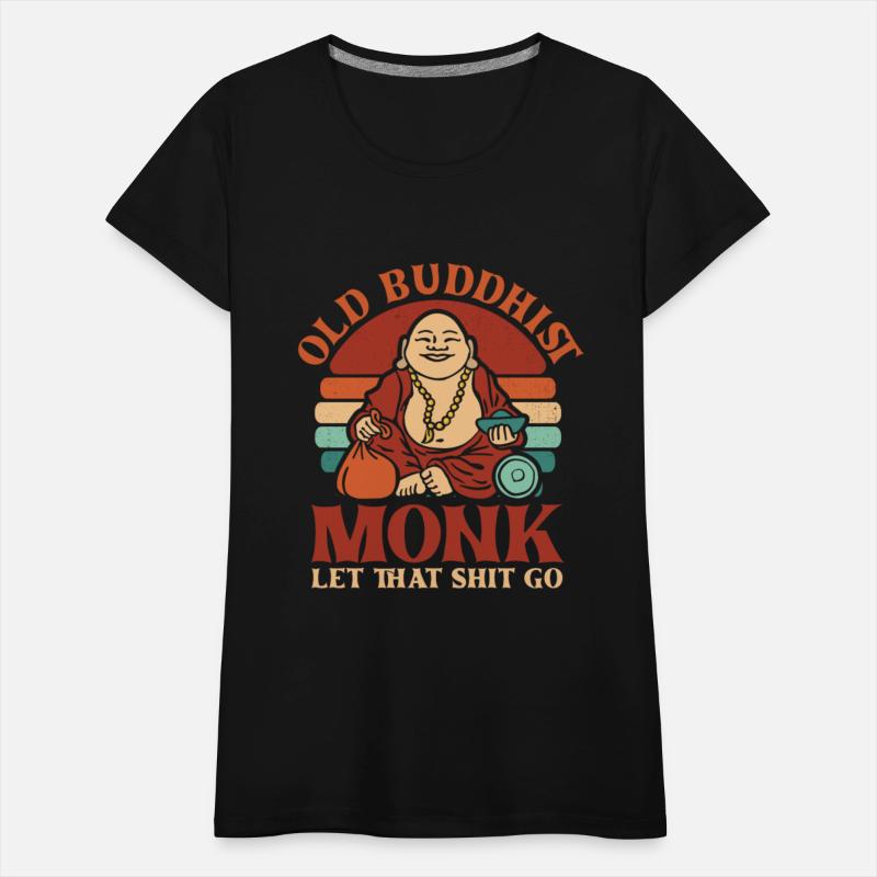 Buddha Buddhist Buddha Let That Shit Go