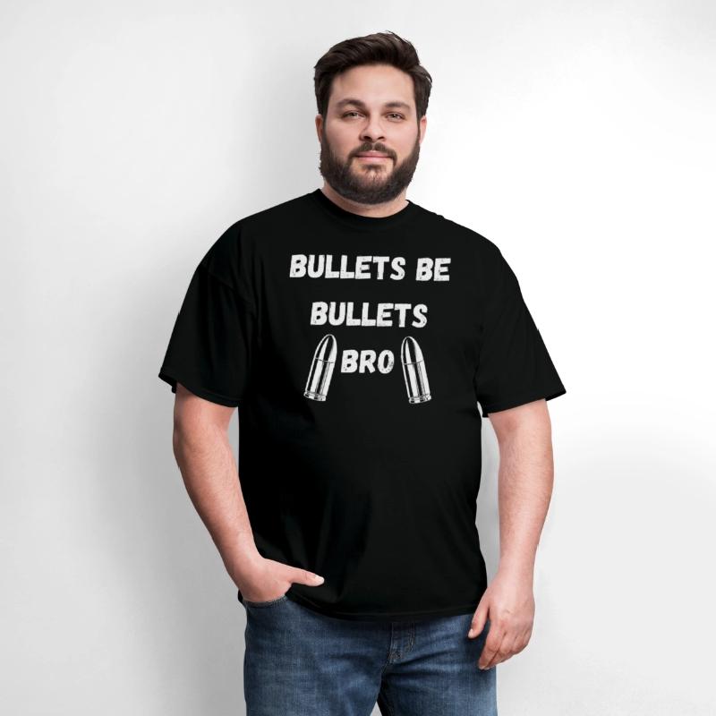 BULLETS BE BULLETS white text