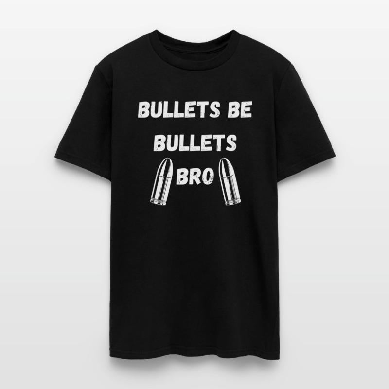 BULLETS BE BULLETS white text