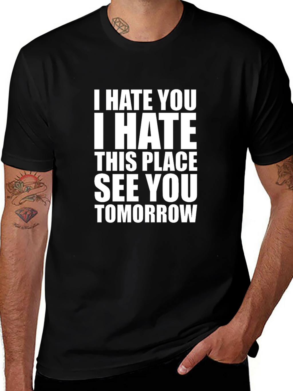 I Hate You T-Shirt - Funny Sarcastic Tee