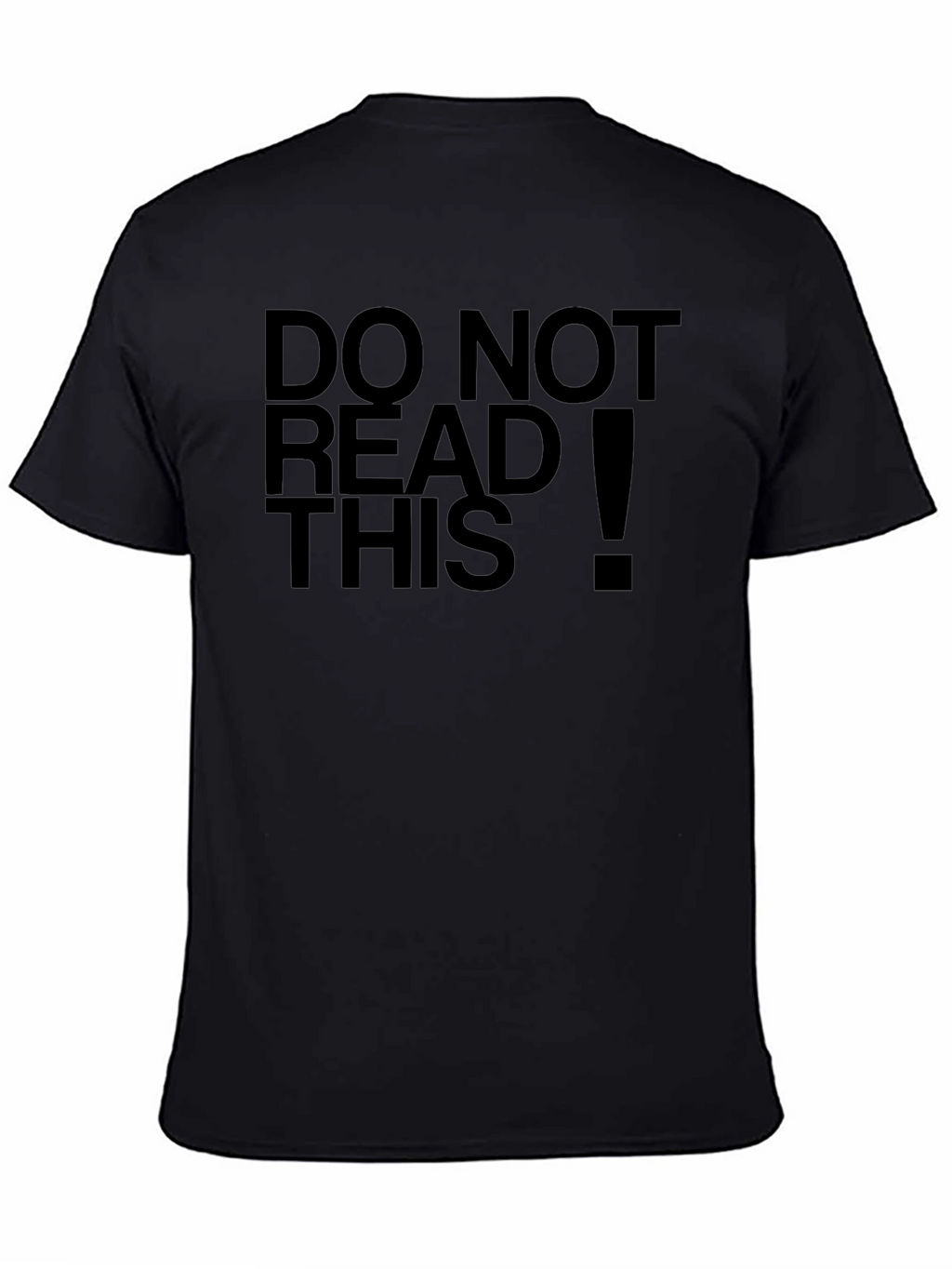 Do Not Read This Funny Black T-Shirt