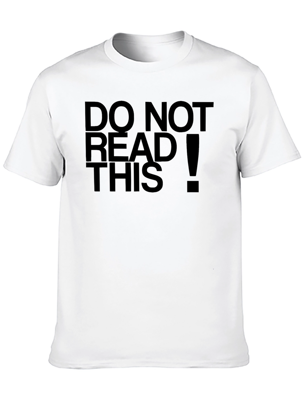 Do Not Read This Funny Black T-Shirt