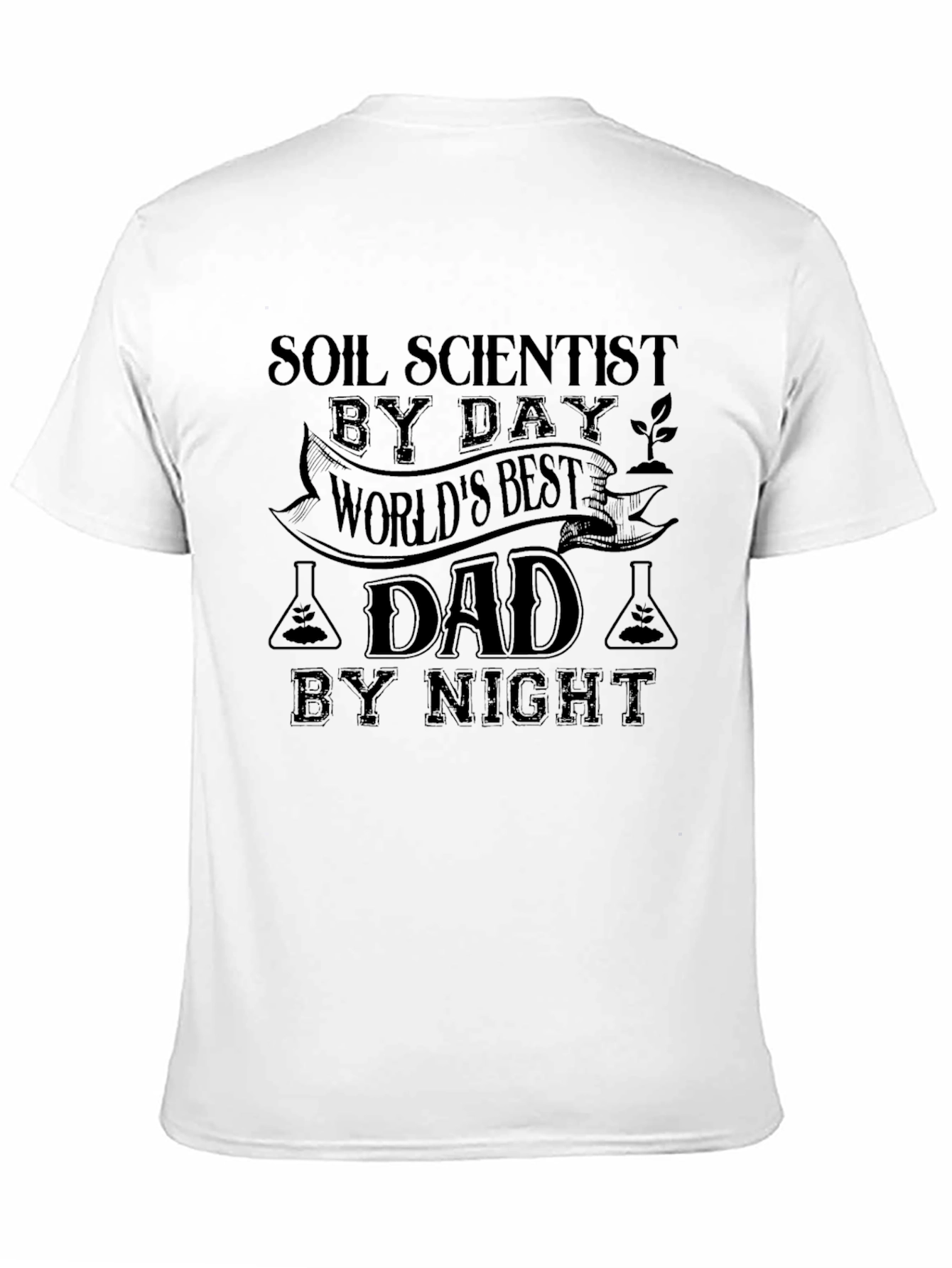 Soil Scientist Dad T-Shirt - Worlds Best Dad