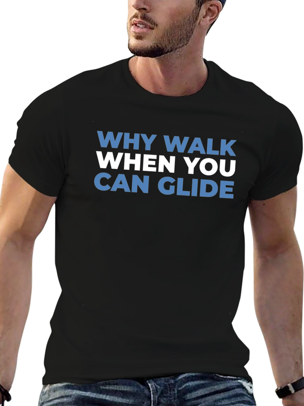 Why Walk When You Can Glide T-Shirt