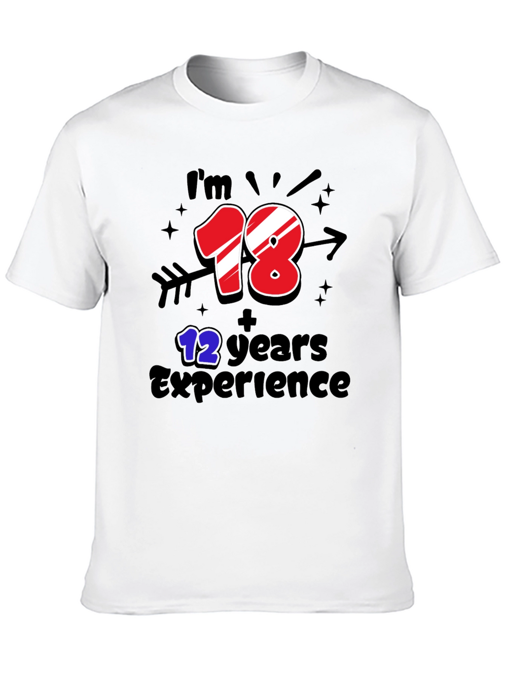 Funny 30th Birthday T-Shirt: 18+12 Years Experience