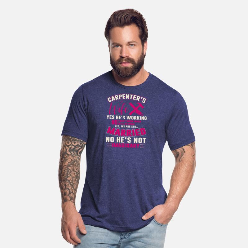 Carpenter's Wife Yes, We Are Still Married tshirts