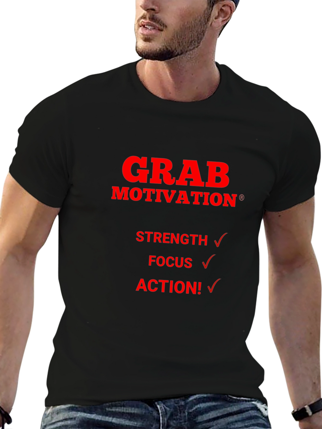 Grab Motivation T-Shirt - Strength Focus Action!