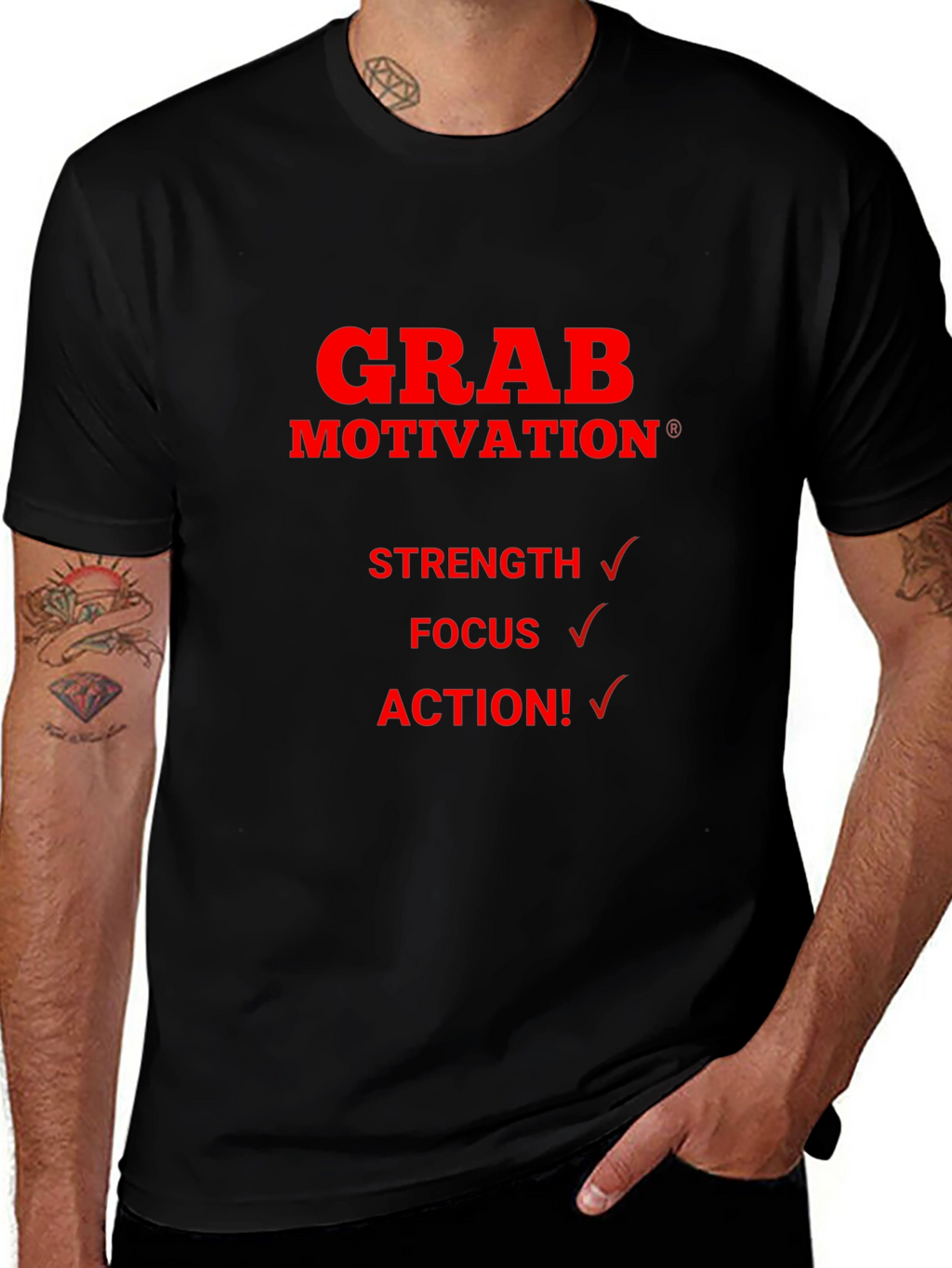 Grab Motivation T-Shirt - Strength Focus Action!