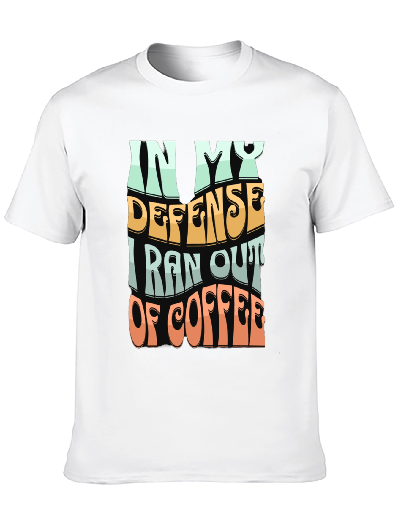 Coffee Lovers Tee: In My Defense