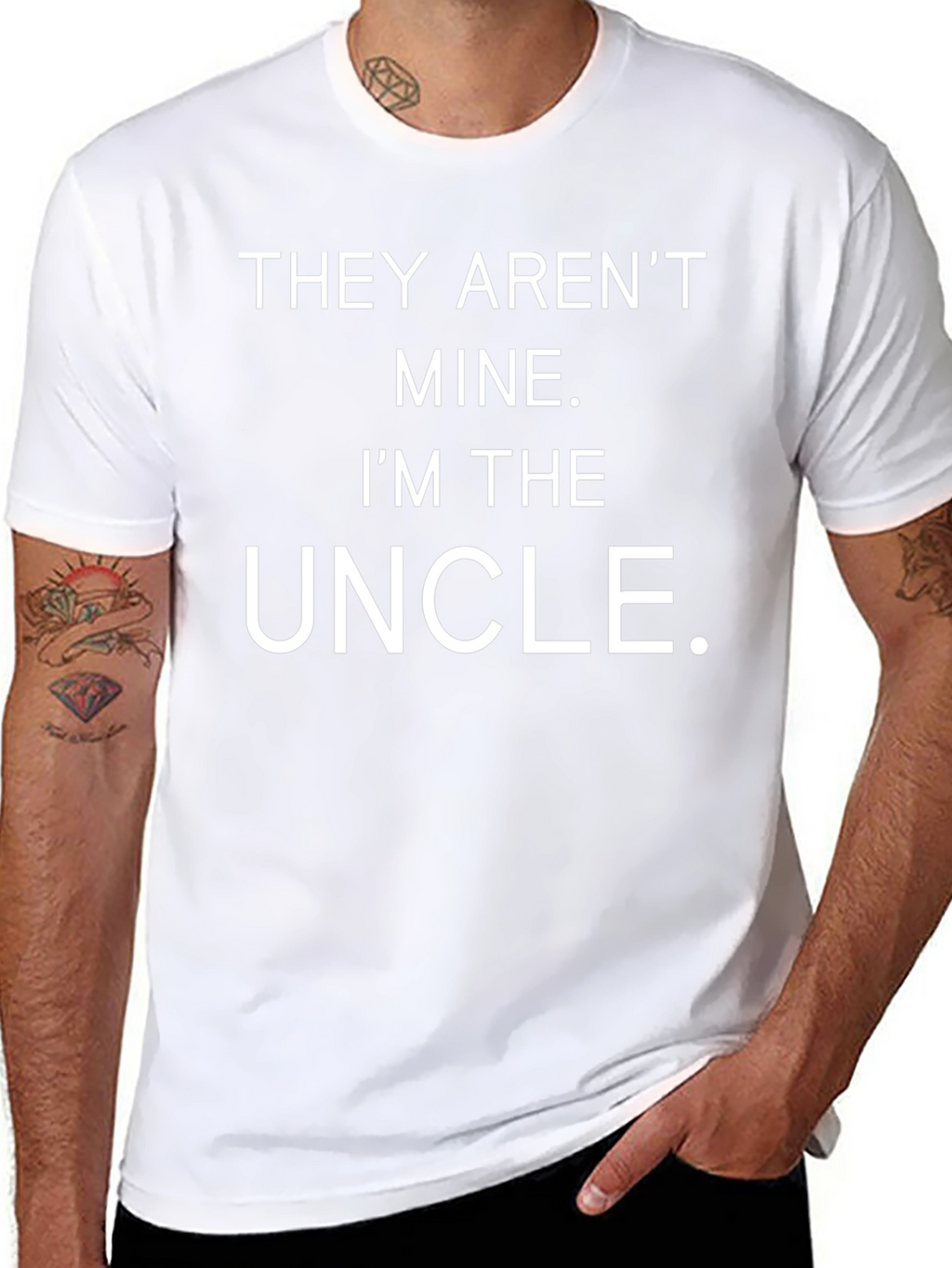 They Arent Mine Im The Uncle T-Shirt