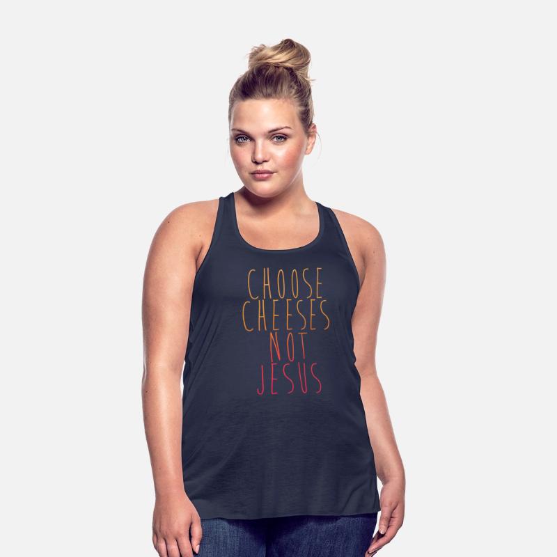 Choose Cheeses - not Jesus