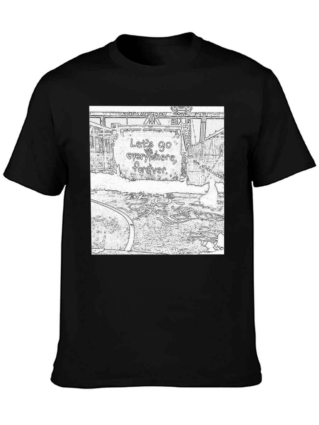 Lets Go Everywhere Tee