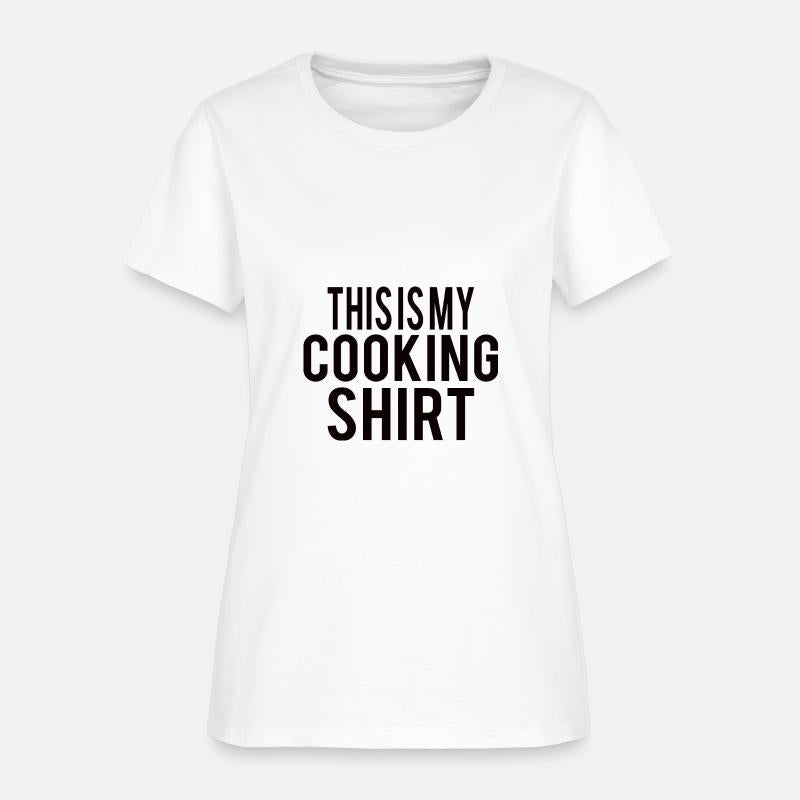 Cooking : this is my cooking Shirt