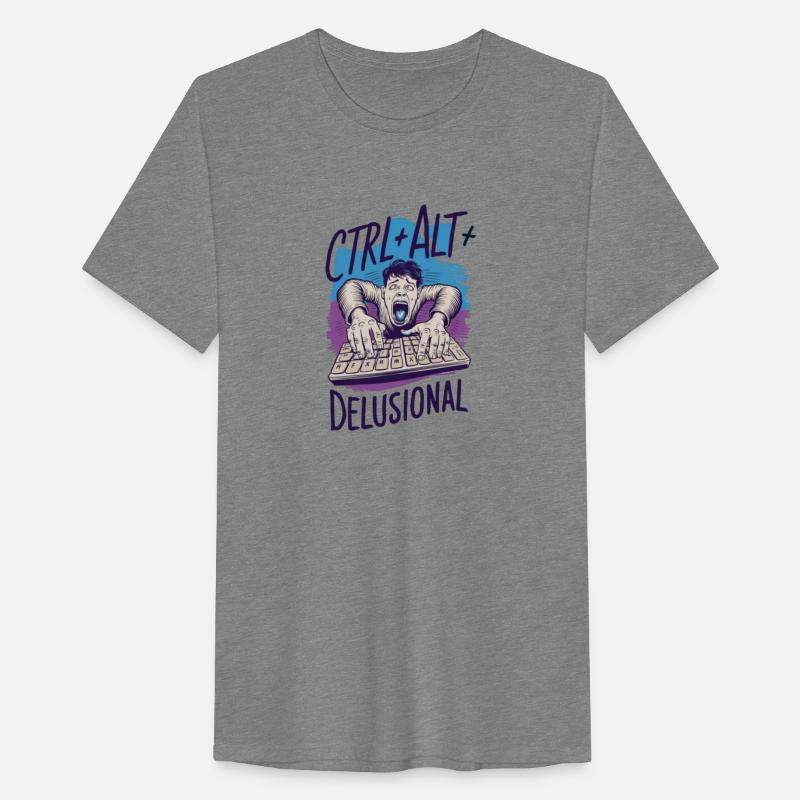 Ctrl + Alt + Delusional