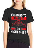 Night Shift Firefighter T-Shirt - Funny Fireman Tee