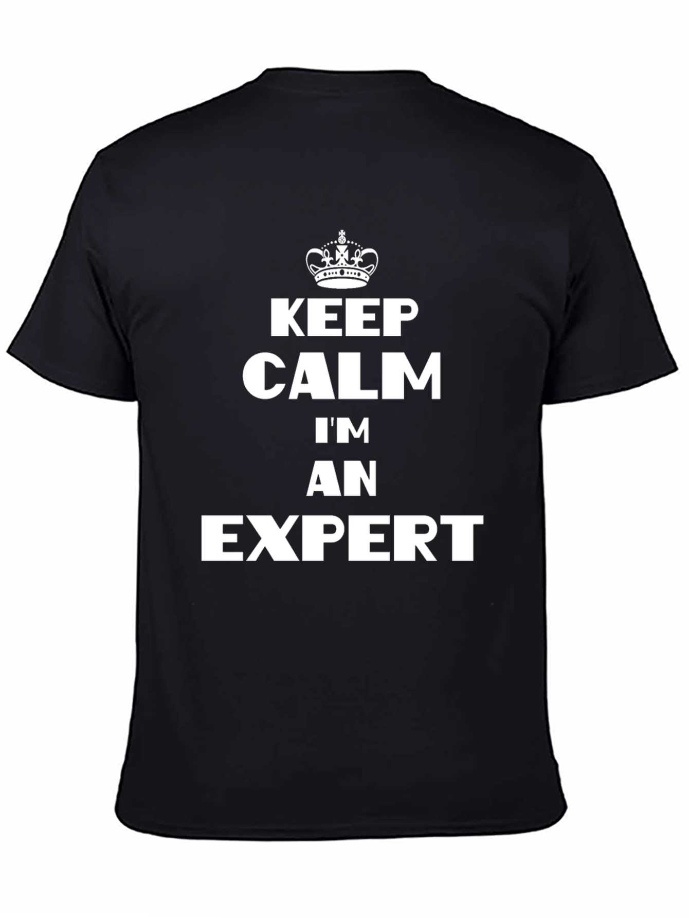 Keep Calm Im An Expert Black T-Shirt