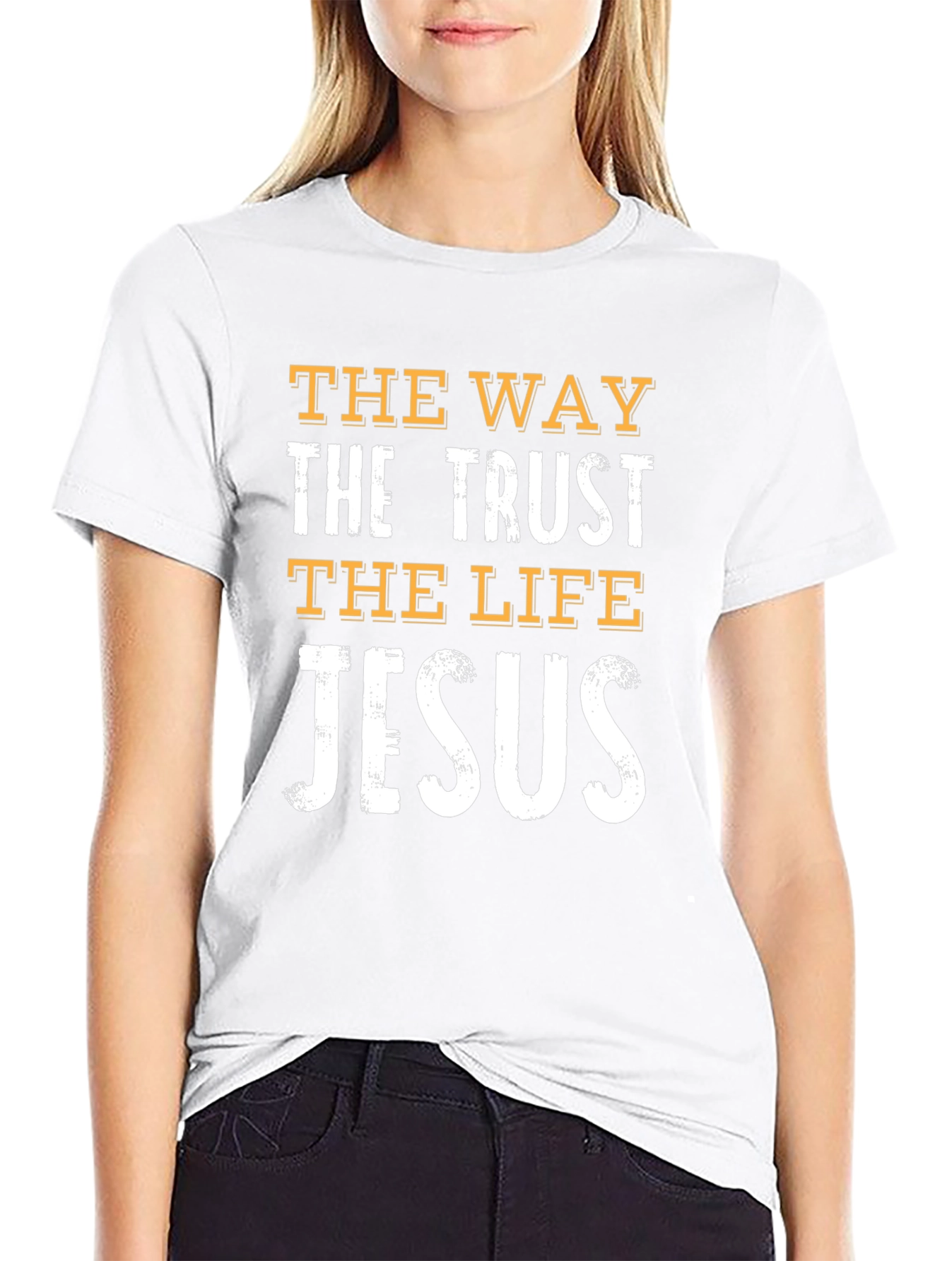 Faith-Based Graphic Tee: The Way The Trust The Life