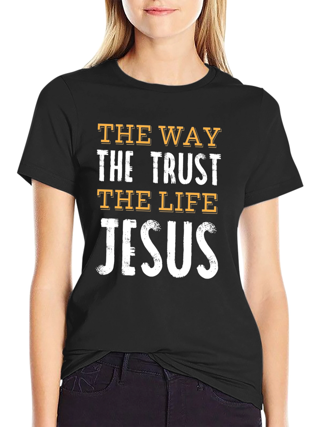 Faith-Based Graphic Tee: The Way The Trust The Life