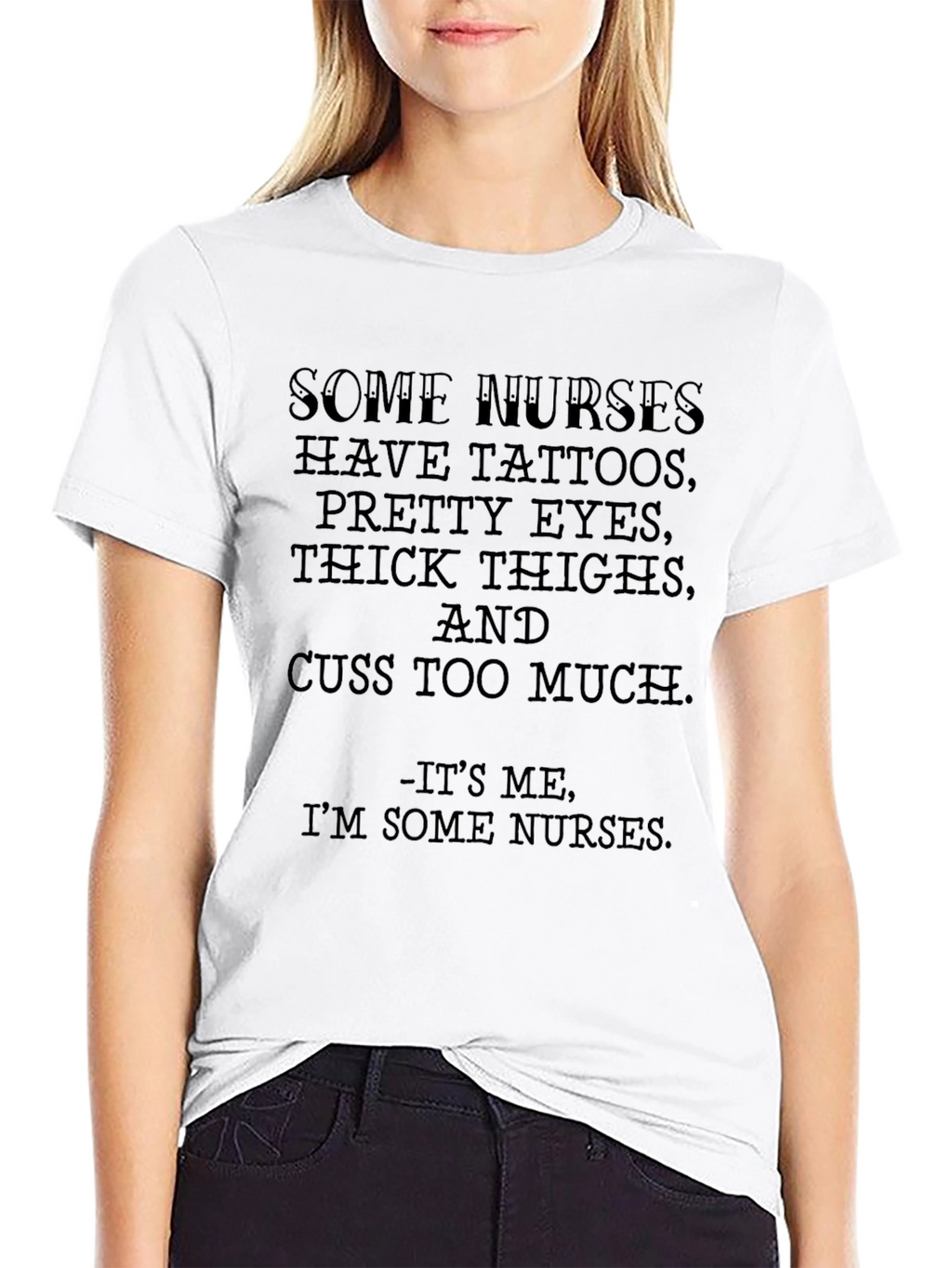 Some Nurses Have Tattoos Funny Graphic T-Shirt