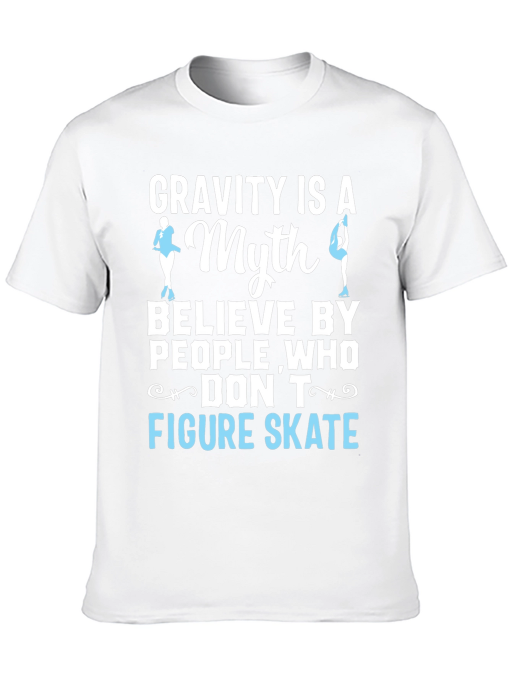 Figure Skating Myth T-Shirt
