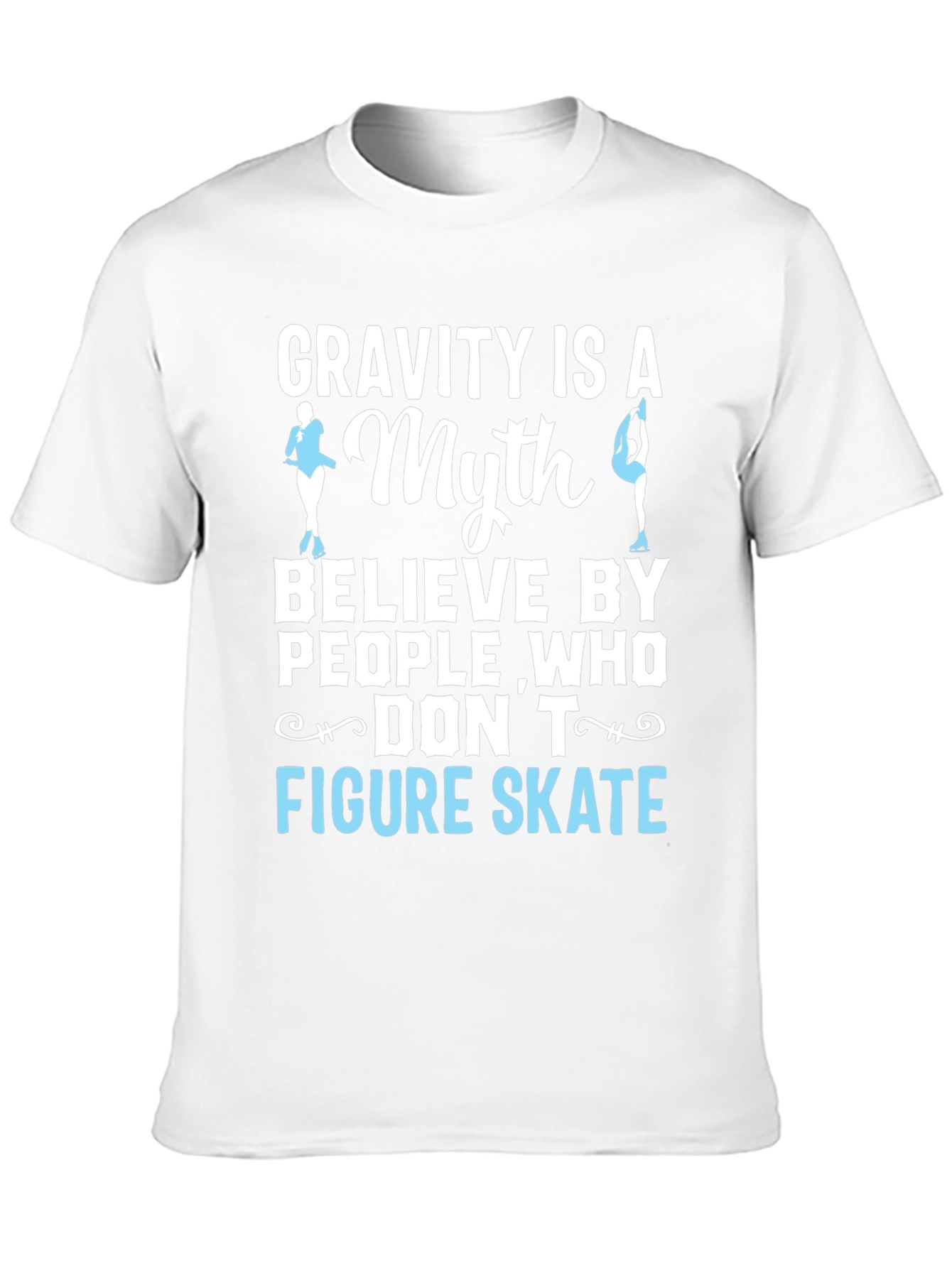 Figure Skating Myth T-Shirt