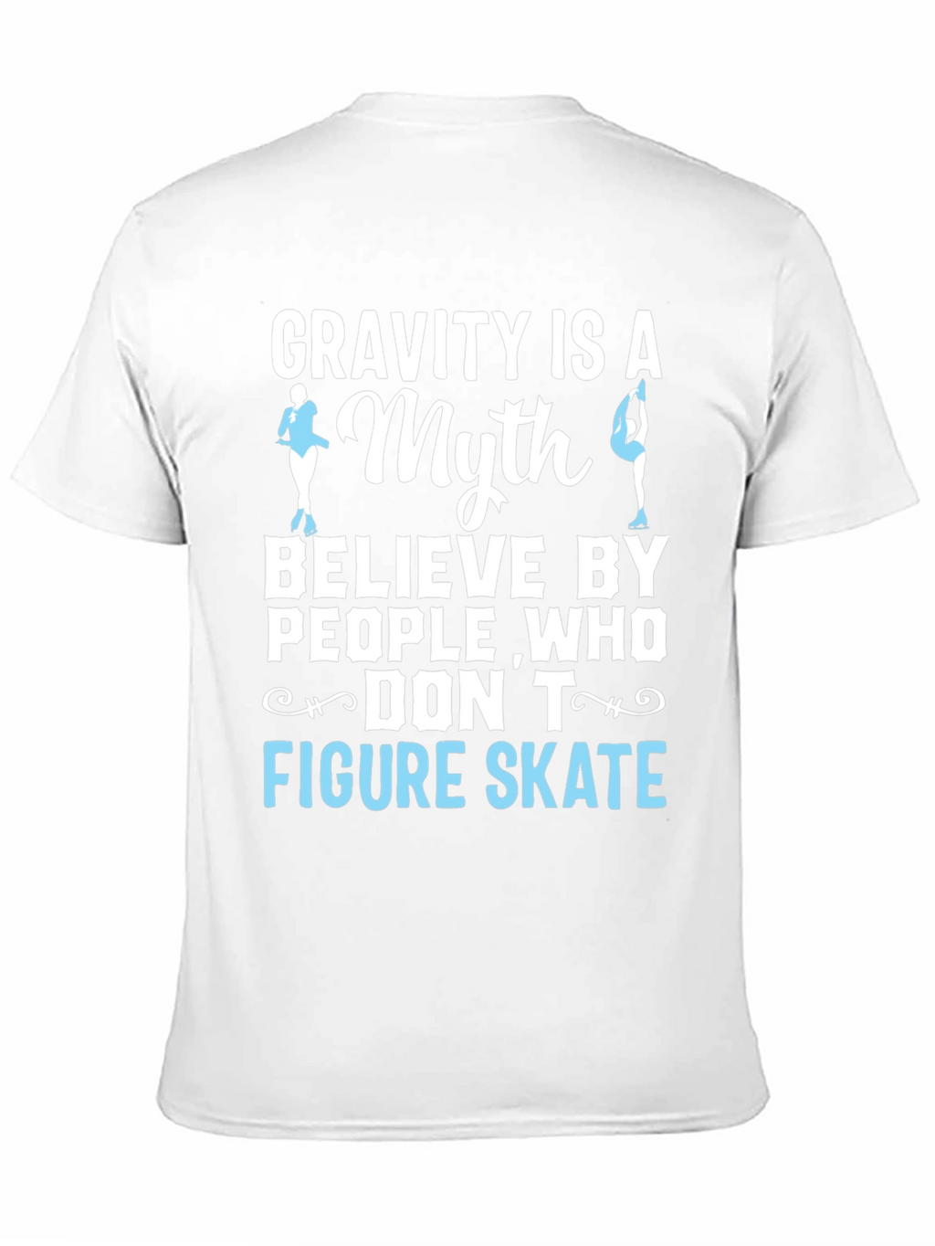 Figure Skating Myth T-Shirt