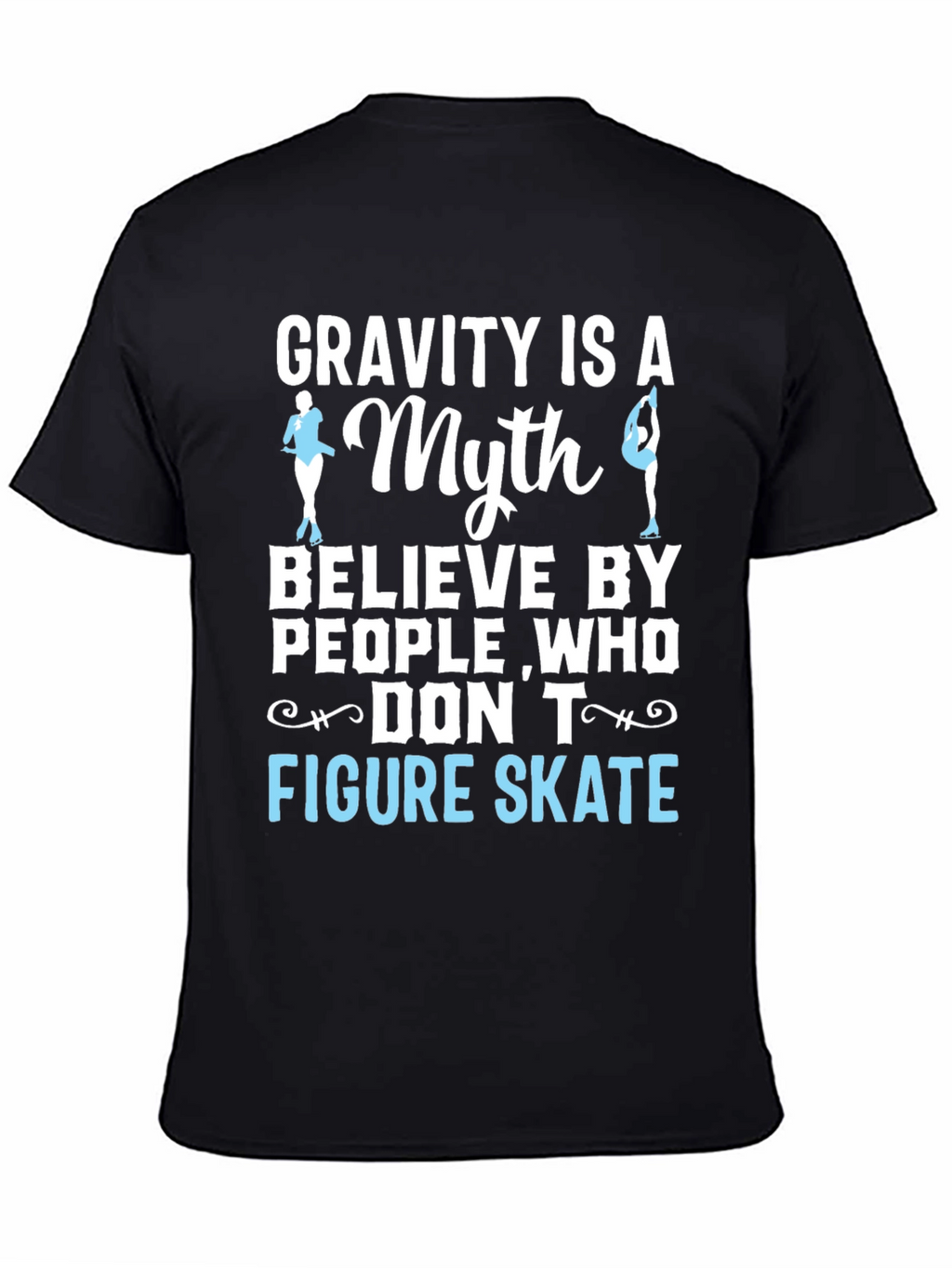 Figure Skating Myth T-Shirt