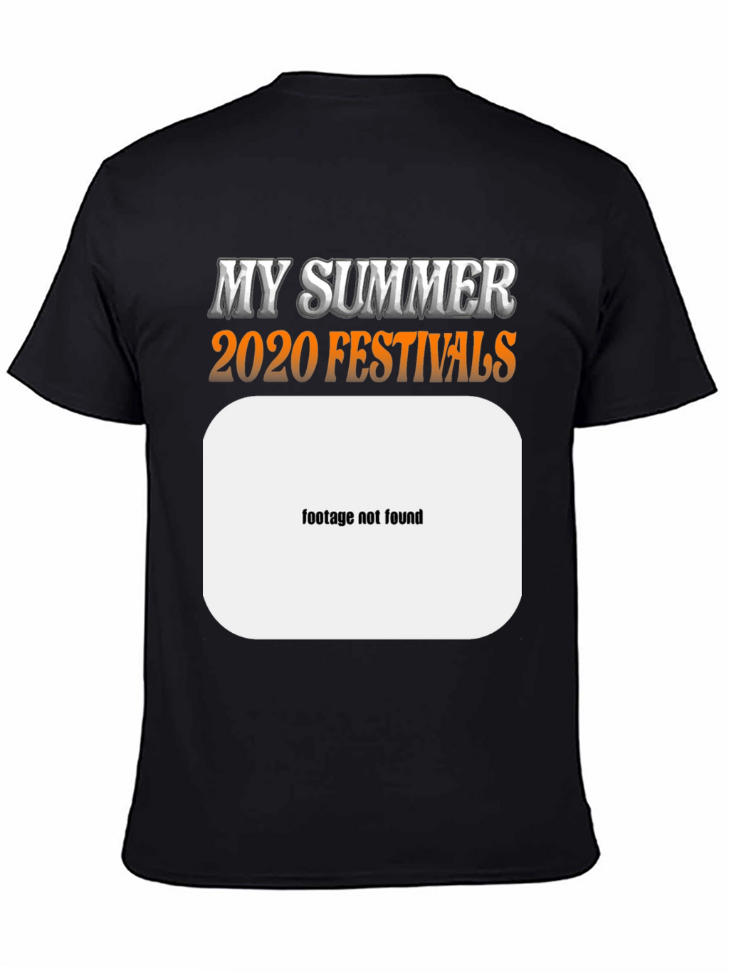My Summer 2020 Festivals Graphic Tee
