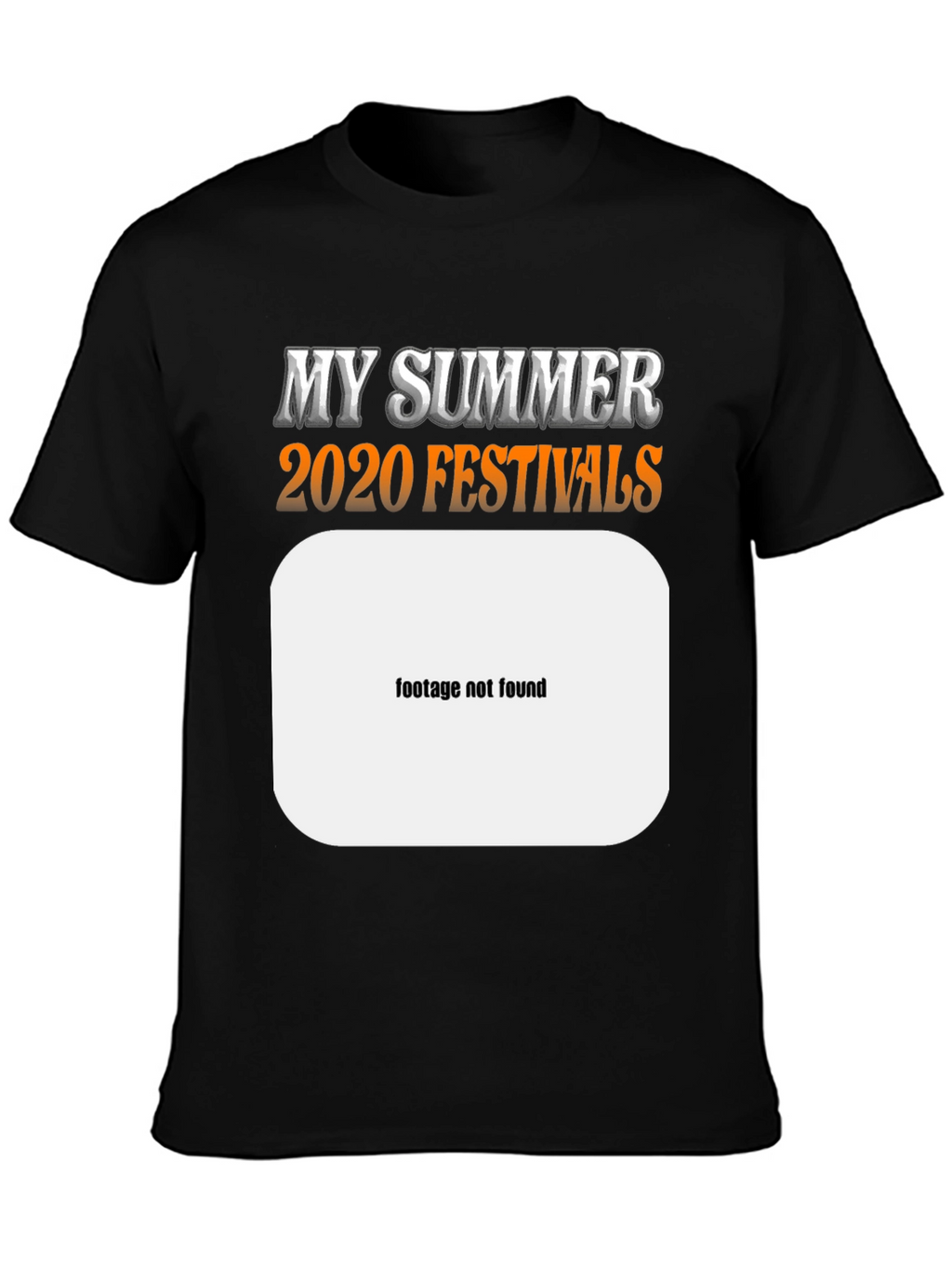 My Summer 2020 Festivals Graphic Tee