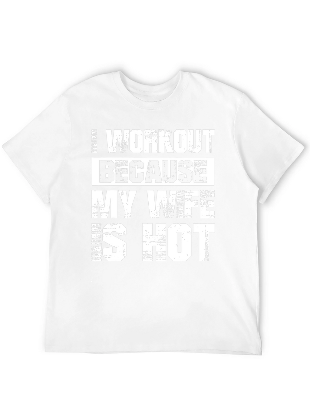 Funny Workout T-Shirt - My Wife is Hot