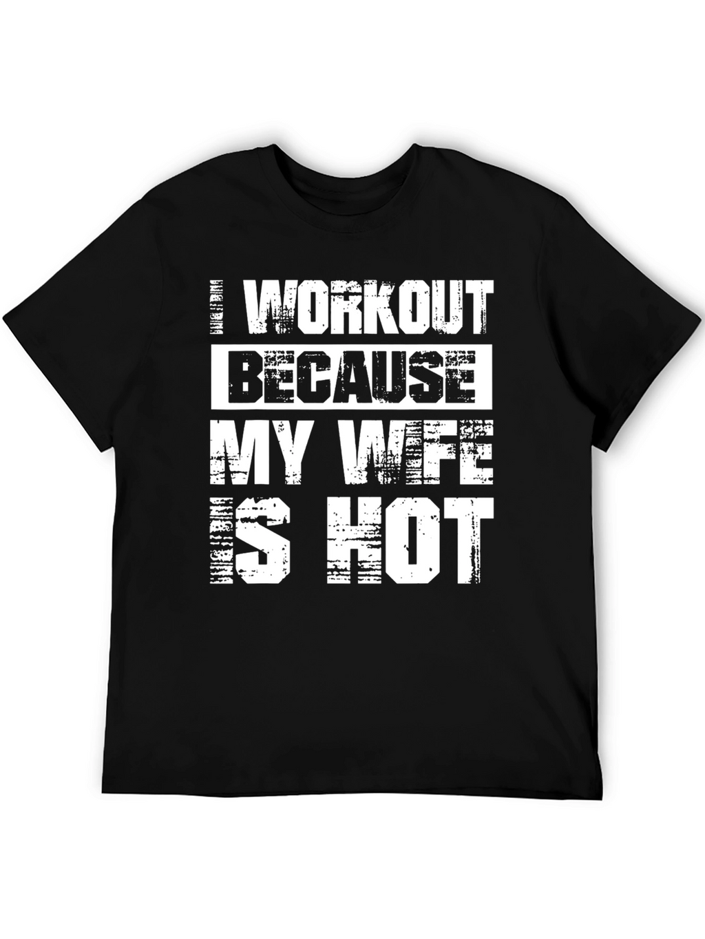 Funny Workout T-Shirt - My Wife is Hot