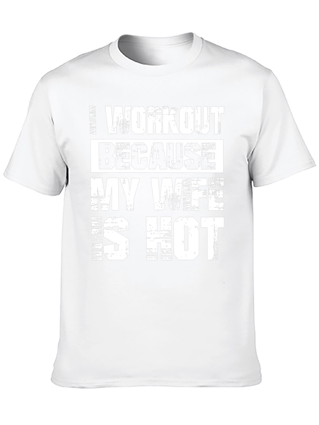 Funny Workout T-Shirt - My Wife is Hot