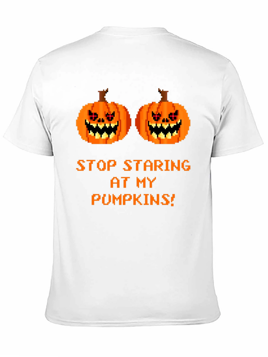 Funny Halloween T-Shirt: Stop Staring At My Pumpkins!