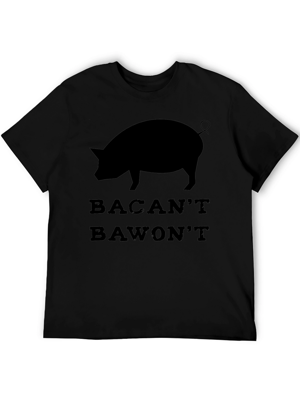 Bacant Bawont Pig T-Shirt - Funny Graphic Tee