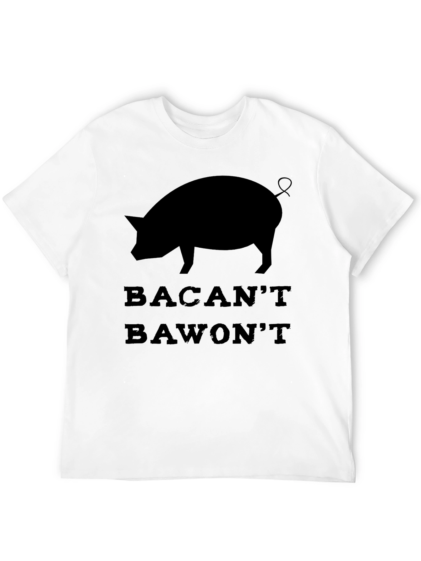 Bacant Bawont Pig T-Shirt - Funny Graphic Tee