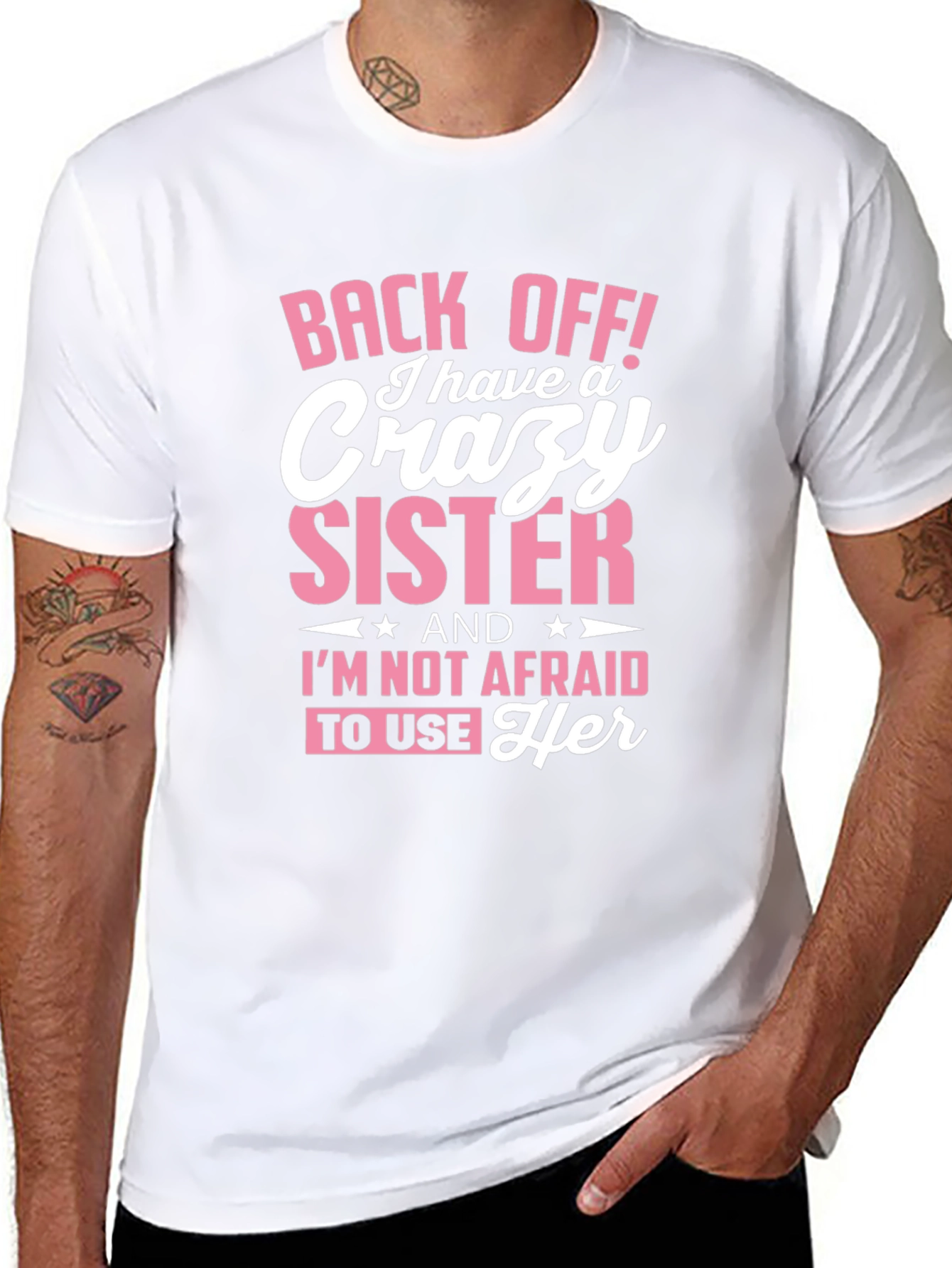 Crazy Sister T-Shirt Funny Sibling Tee