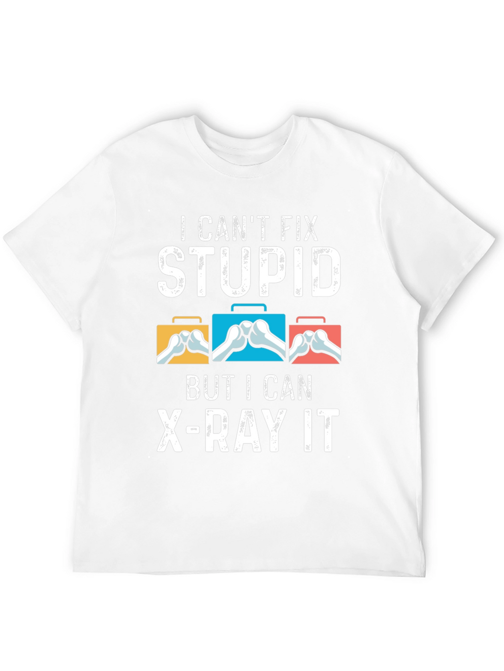 I Cant Fix Stupid T-Shirt