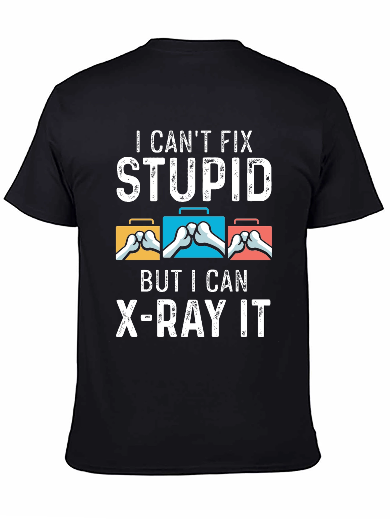I Cant Fix Stupid T-Shirt