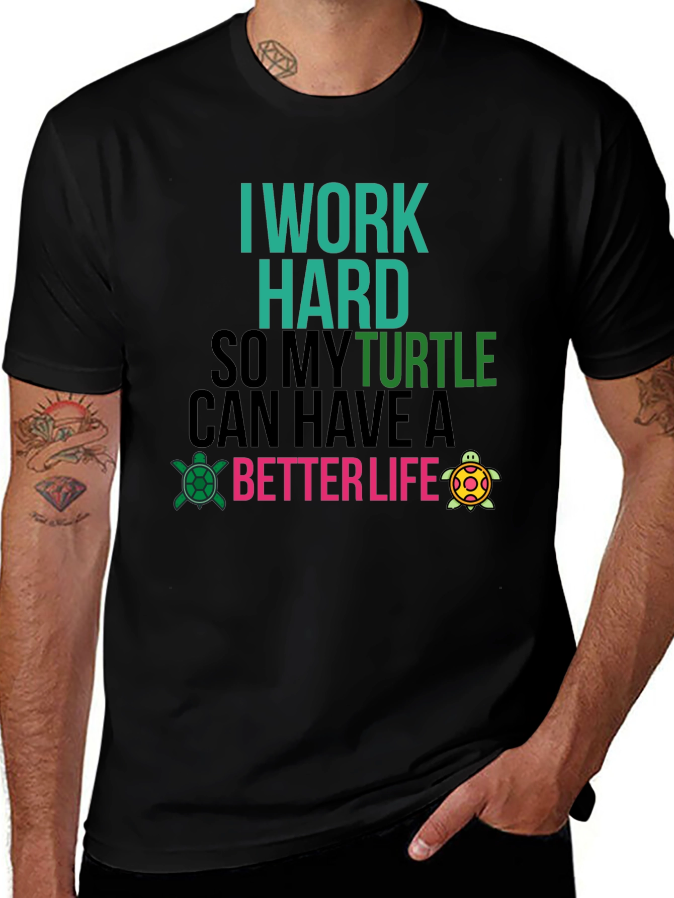 I Work Hard For My Turtle T-Shirt
