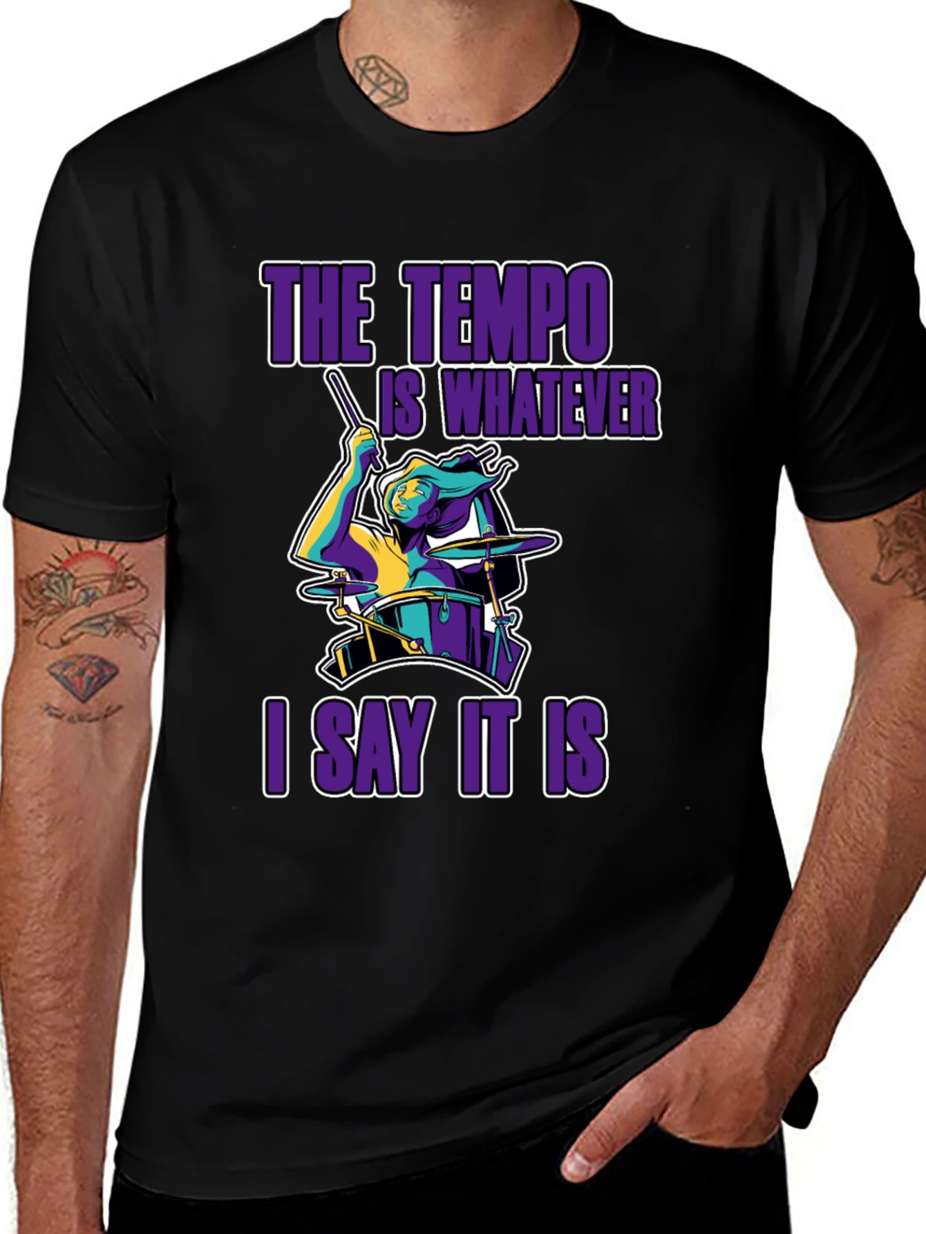 The Tempo Is Whatever I Say It Is T-Shirt