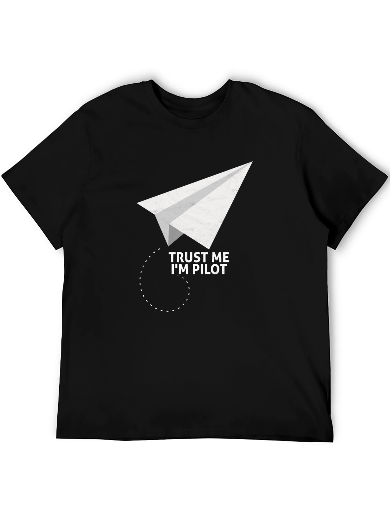 Trust Me Im Pilot T-Shirt