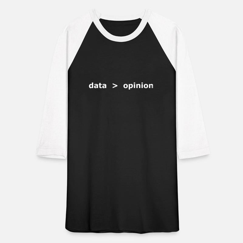 Data is Greater than Opinion - WT