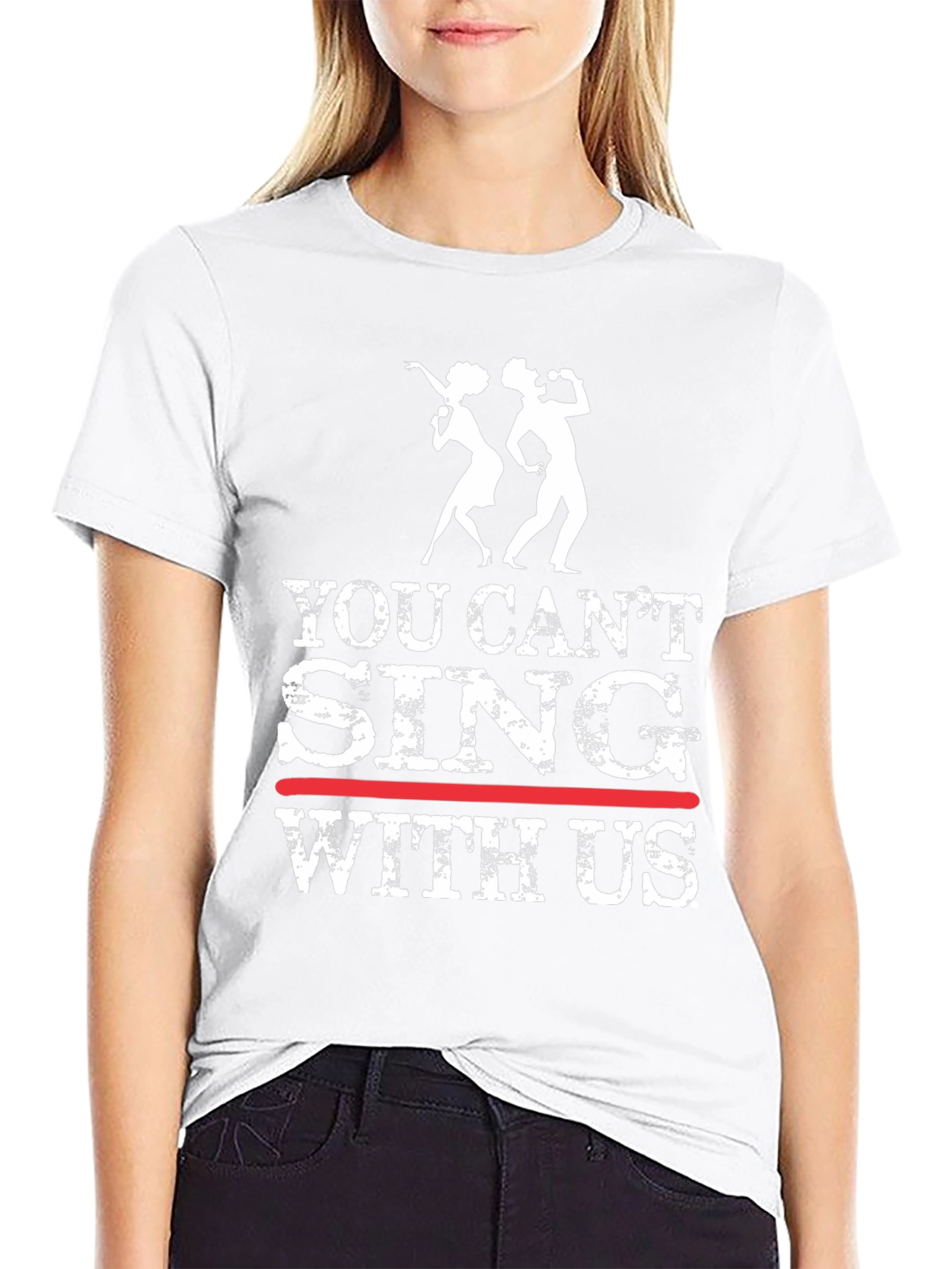 You Cant Sing With Us Graphic Tee